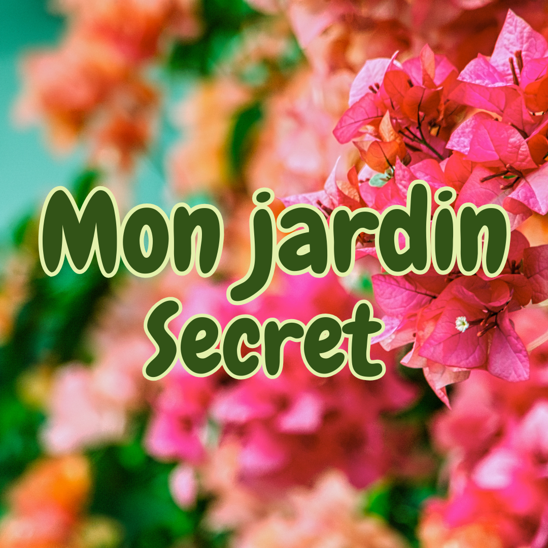 Mon Jardin Secret 🌺🌻